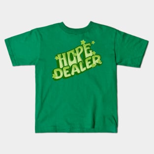 Hope Dealer Kids T-Shirt